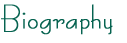 Biography